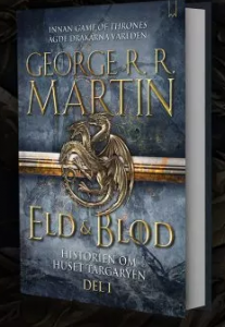 Eld och blod - historien om huset Targaryen av George R R Martin