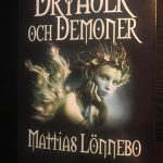 Dryader och demoner av Mattias Lönnebo