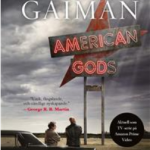 Amerikanska Gudar av Neil Gaiman. Tyvärr en stor besvikelse.
